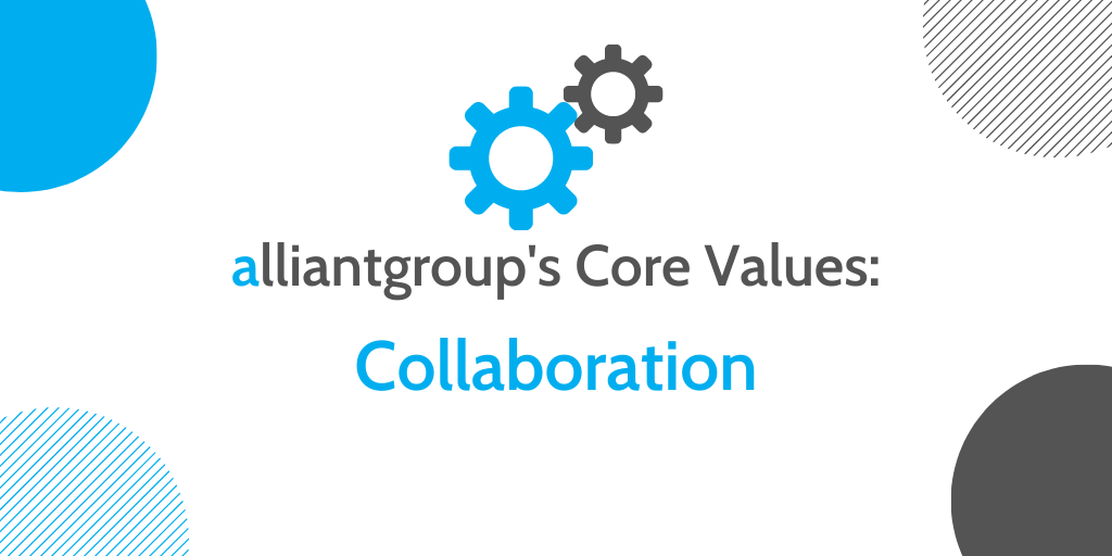 alliantgroup's Core Values — Collaboration