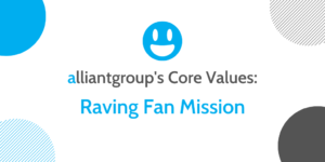 Alliantgroup's Core Values — Raving Fan Mission
